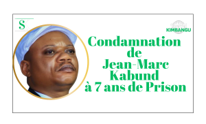 Condamnation de Jean-Marc Kabund à 7 ans de Prison